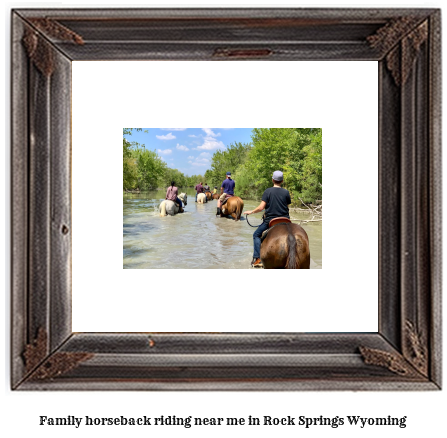 family horseback riding near me in Rock Springs, Wyoming